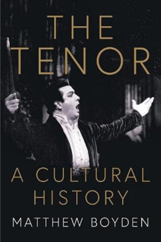 Cover image for 9781399900171 - The Tenor: A Cultural History
