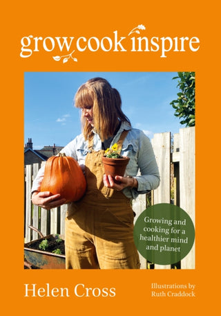Cover image for 9781399950800 - Grow, Cook, Inspire