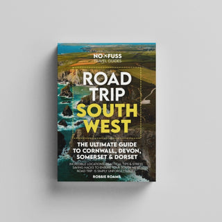 Cover image for 9781399956888 - Road Trip South West  – The Ultimate Cornwall Devon Somerset & Dorset Guidebook