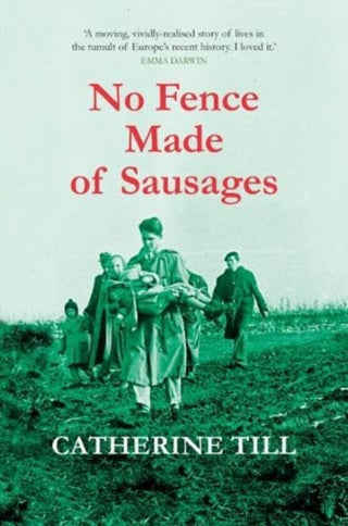 Cover image for 9781399957892 - No Fence Made of Sausages