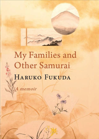 Cover image for 9781399959056 - MY FAMILIES AND OTHER SAMURAI