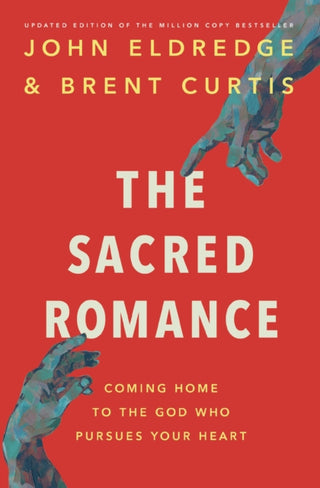 Cover image for 9781400202959 - The Sacred Romance Revised and Updated Edition