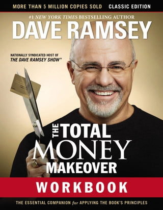 Cover image for 9781400206506 - The Total Money Makeover Workbook: Classic Edition
