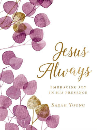 Cover image for 9781400214778 - Jesus Always, Large Text Cloth Botanical Cover, with Full Scriptures