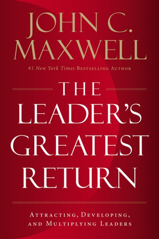 Supplemental image for 9781400217663 - The Leader's Greatest Return