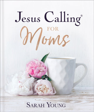 Cover image for 9781400229369 - Jesus Calling for Moms, Padded Hardcover, with Full Scriptures