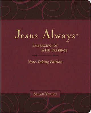 Cover image for 9781400233175 - Jesus Always Note-Taking Edition, Leathersoft, Burgundy, with Full Scriptures