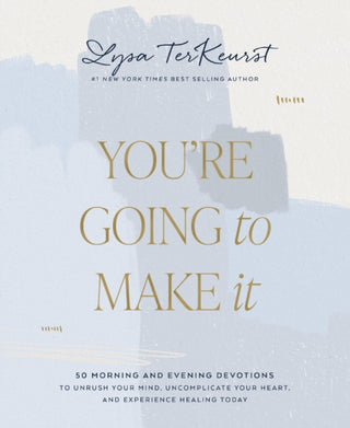 Supplemental image for 9781400239085 - You're Going to Make It