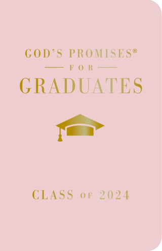 Supplemental image for 9781400246526 - God's Promises for Graduates: Class of 2024 - Pink NKJV