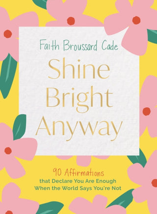 Cover image for 9781400246632 - Shine Bright Anyway