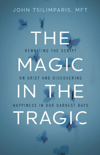 Cover image for 9781400251544 - The Magic in the Tragic