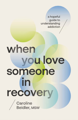 Cover image for 9781400253975 - When You Love Someone in Recovery