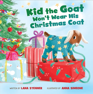 Cover image for 9781400254019 - Kid the Goat Won't Wear His Christmas Coat