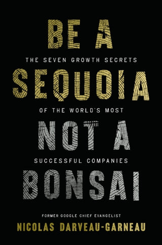 Cover image for 9781400254248 - Be a Sequoia, Not a Bonsai
