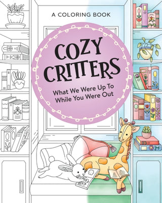 Cover image for 9781400256792 - Cozy Critters Coloring Book