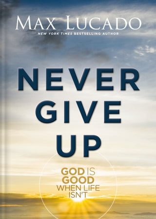 Cover image for 9781400348992 - Never Give Up