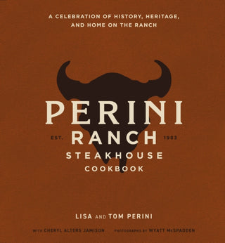 Cover image for 9781400350018 - The Perini Ranch Steakhouse Cookbook