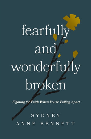 Cover image for 9781400350490 - Fearfully and Wonderfully Broken