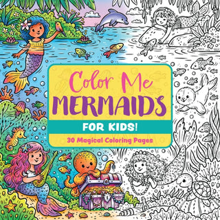 Cover image for 9781400355389 - Color Me Mermaids (for Kids!)