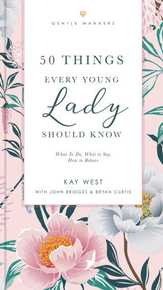 Cover image for 9781401603878 - 50 Things Every Young Lady Should Know Revised and   Expanded