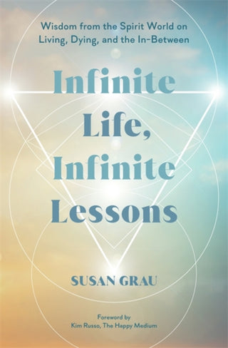 Cover image for 9781401977238 - Infinite Life, Infinite Lessons