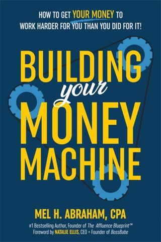 Cover image for 9781401979508 - Building Your Money Machine