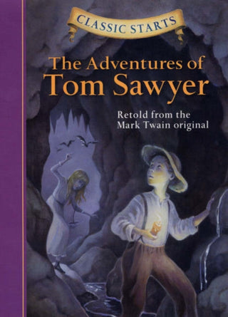 Cover image for 9781402712166 - Classic Starts®: The Adventures of Tom Sawyer