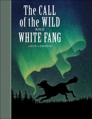Cover image for 9781402714559 - The Call of the Wild and White Fang