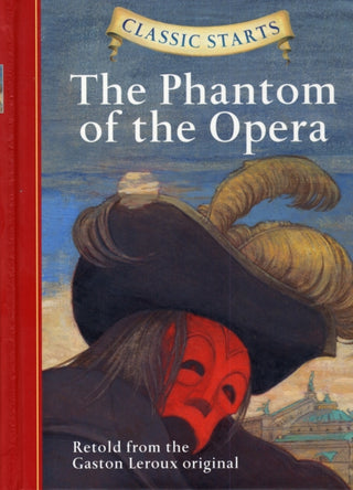 Cover image for 9781402745805 - Classic Starts (R): The Phantom of the Opera