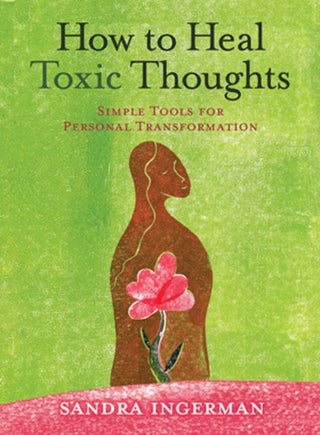Cover image for 9781402786082 - How to Heal Toxic Thoughts