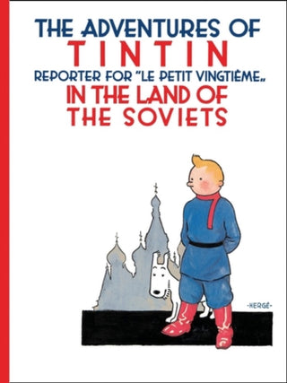 Cover image for 9781405266512 - Tintin in the Land of the Soviets