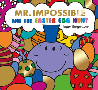 Cover image for 9781405276689 - Mr Impossible and The Easter Egg Hunt – Story Library Format