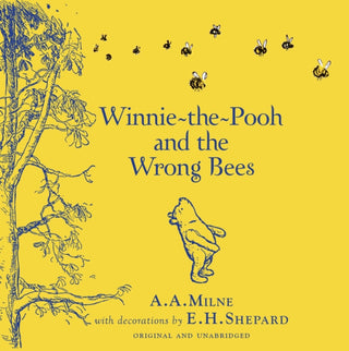 Cover image for 9781405281324 - Winnie-the-Pooh: Winnie-the-Pooh and the Wrong Bees