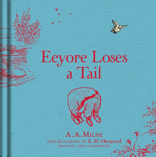 Cover image for 9781405281355 - Winnie-the-Pooh: Eeyore Loses a Tail