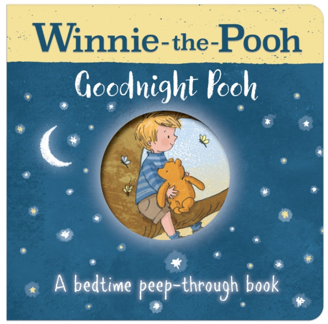 Cover image for 9781405286183 - Winnie-the-Pooh: Goodnight Pooh A bedtime peep-through book