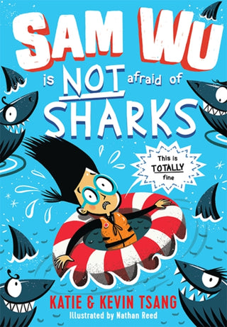 Cover image for 9781405287524 - Sam Wu is NOT Afraid of Sharks!