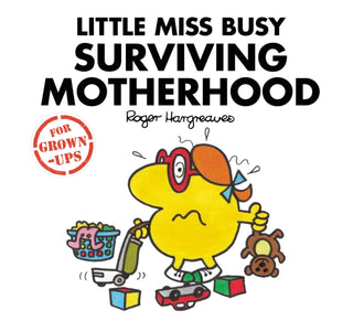 Cover image for 9781405288712 - Little Miss Busy Surviving Motherhood