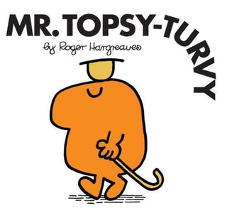 Cover image for 9781405289931 - MR TOPSY-TURVY_MR MEN CLASS PB