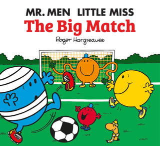 Cover image for 9781405290470 - Mr. Men Little Miss: The Big Match