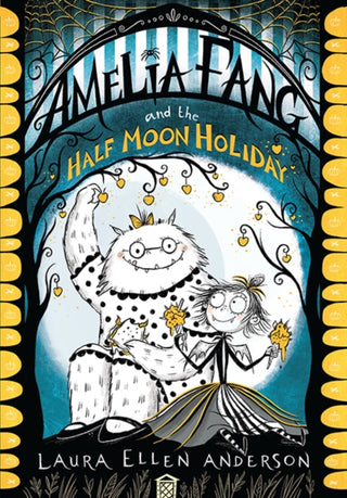 Cover image for 9781405292092 - Amelia Fang and the Half-Moon Holiday