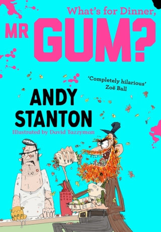 Cover image for 9781405293747 - What's for Dinner, Mr Gum?