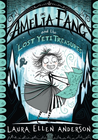 Cover image for 9781405293921 - Amelia Fang and the Lost Yeti Treasures