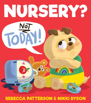 Cover image for 9781405295291 - Nursery? Not Today!