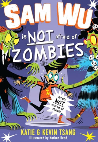 Cover image for 9781405295727 - Sam Wu is Not Afraid of Zombies