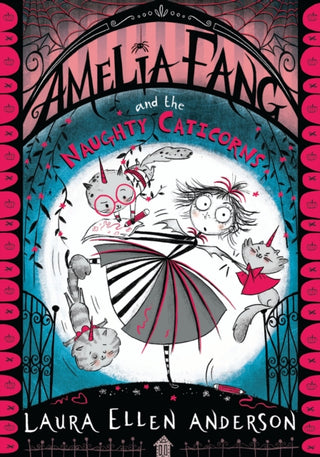 Cover image for 9781405297035 - Amelia Fang and the Naughty Caticorns