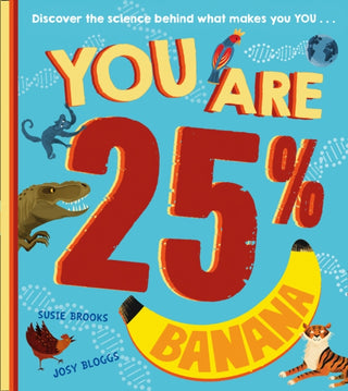 Cover image for 9781405299084 - You Are 25% Banana