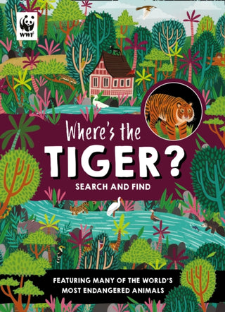 Cover image for 9781405299886 - Where’s the Tiger?
