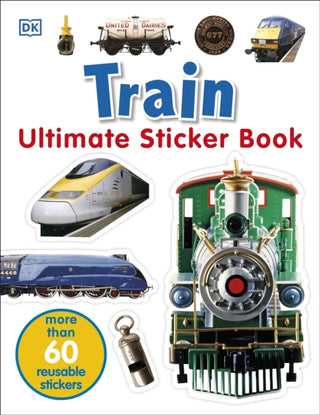 Supplemental image for 9781405314510 - Train Ultimate Sticker Book