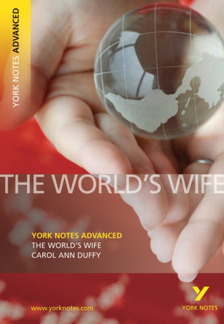 Cover image for 9781405861854 - The "World's Wife" by Carol Ann Duffy: everything you need to catch up, study and prepare for 2025 assessments and 2026 exams