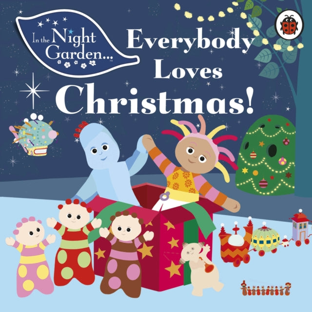 Cover image for 9781405908641 - In the Night Garden: Everybody Loves Christmas!